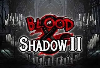 Blood and Shadow 2